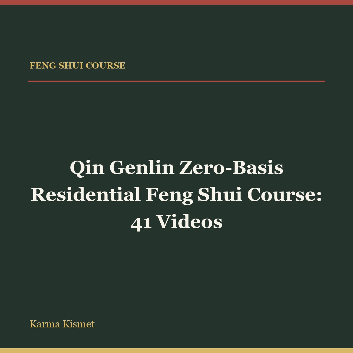 Qin Genlin Zero-Basis Residential Feng Shui Course: 41 Videos full-title square course cover
