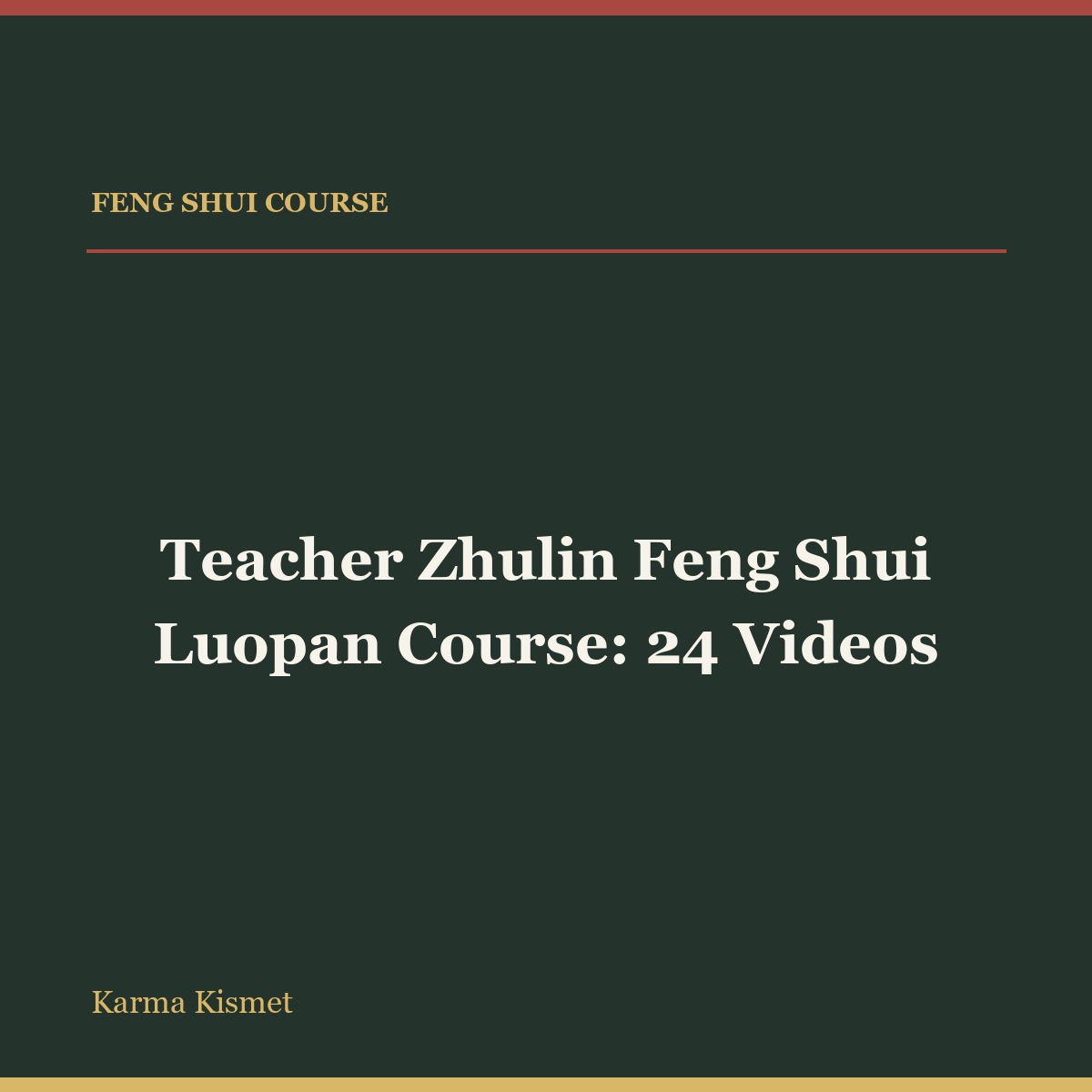 Teacher Zhulin Feng Shui Luopan Course: 24 Videos full-title square course cover