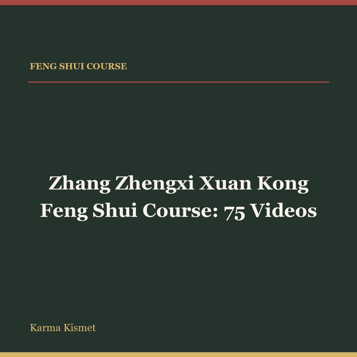 Zhang Zhengxi Xuan Kong Feng Shui Course: 75 Videos full-title square course cover